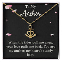 Load image into Gallery viewer, To My Anchor Necklace With Loving Message Thoughtful Anchor Pendant Gift For Best Friend Mom Dad Wife Husband Christmas Motivational Inspirational
