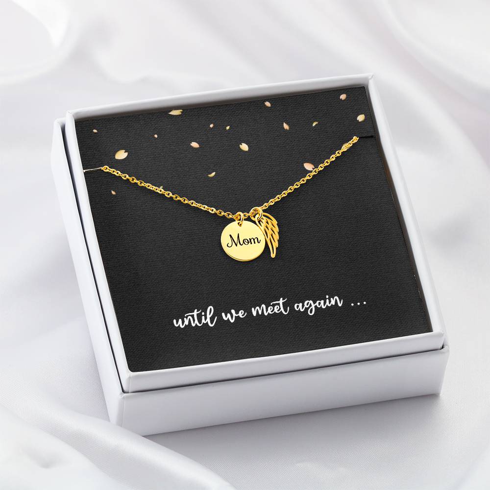 Mom Memorial Jewelry Mothers Day, Remembrance Necklace for Mom, Until We Meet Again