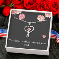 Load image into Gallery viewer, Nurse Necklace Nurse Christmas Gift Nurse Appreciation Gift Nursing Gift Your Heart Shines Through Your Work
