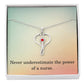 Nurse Necklace Nurse Christmas Gift Nurse Appreciation Gift Nursing Gift Never Underestimate The Power Of A Nurse