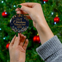 Load image into Gallery viewer, My 1st Christmas Without Dad 2026 - Dad Memorial Ornament, Loss of Father Gift, Ceramic Ornament
