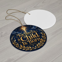 Load image into Gallery viewer, For Unto Us A Child is Born Ornament - Isaiah 9:6 Bible Verse, Christian Christmas Gift, Ceramic Ornament
