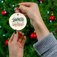 Load image into Gallery viewer, Divorced and Unbothered Ornament - Divorce Party Gift for Her, Ex Wife Ornament, Ceramic Ornament
