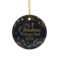 Load image into Gallery viewer, My 1st Christmas Without Dad 2026 - Dad Memorial Ornament, Loss of Father Gift, Ceramic Ornament
