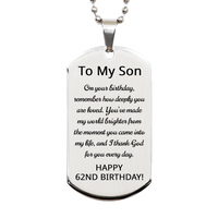 Load image into Gallery viewer, 62nd Birthday Gift for Son - 62nd Birthday Dog Tag Necklace for Son Stainless Steel – front view
