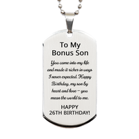 Load image into Gallery viewer, 26th Birthday Gifts for Bonus Son - 26th Birthday Dog Tag Necklace for Bonus Son - Stainless Steel – front view
