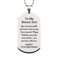 Load image into Gallery viewer, 75th Birthday Gifts for Bonus Son - 75th Birthday Dog Tag Necklace for Bonus Son - Stainless Steel – front view
