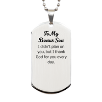 Load image into Gallery viewer, Bonus Son Dog Tag - I didnt plan on you but I thank God for you every day – front view
