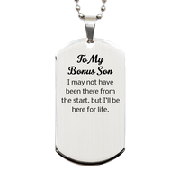 Load image into Gallery viewer, Bonus Son Dog Tag - I may not have been there from the start but Ill be here for life – front view
