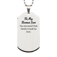 Load image into Gallery viewer, Bonus Son Dog Tag - You are proof that family is built by love – front view
