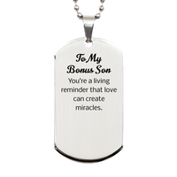 Load image into Gallery viewer, Bonus Son Dog Tag - Youre a living reminder that love can create miracles – front view
