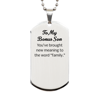 Load image into Gallery viewer, Bonus Son Dog Tag - Youve brought new meaning to the word “family” – front view

