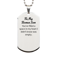 Load image into Gallery viewer, Bonus Son Dog Tag - Youve filled a space in my heart I didnt know was empty – front view
