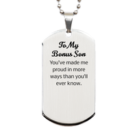 Load image into Gallery viewer, Bonus Son Dog Tag - Youve made me proud in more ways than youll ever know – front view
