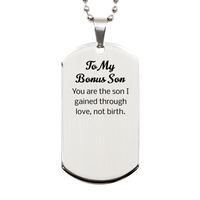 Load image into Gallery viewer, Bonus Son Dog Tag Necklace - You are the son I gained through love not birth – front view
