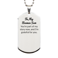 Load image into Gallery viewer, Bonus Son Dog Tag Necklace - Youre part of my story now and Im grateful for you – front view
