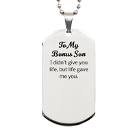 Load image into Gallery viewer, Bonus Son Gift - I didnt give you life but life gave me you – front view

