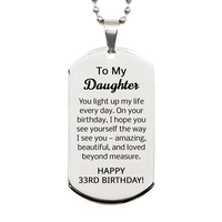 Load image into Gallery viewer, 33rd Birthday Gifts for Daughter - 33rd Birthday Dog Tag Necklace for Daughter - Stainless Steel – front view
