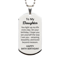 Load image into Gallery viewer, 84th Birthday Gifts for Daughter - 84th Birthday Dog Tag Necklace for Daughter - Stainless Steel – front view
