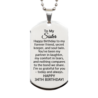 Load image into Gallery viewer, 34th Birthday Gifts for Sister - 34th Birthday Dog Tag Necklace for Sister - To My Sister Necklace - Stainless Steel – front view
