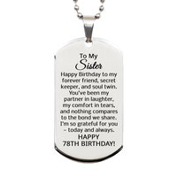 Load image into Gallery viewer, 78th Birthday Gifts for Sister - 78th Birthday Dog Tag Necklace for Sister - To My Sister Necklace - Stainless Steel – front view
