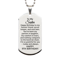 Load image into Gallery viewer, 9th Birthday Gifts for Sister - 9th Birthday Dog Tag Necklace for Sister - To My Sister Necklace - Stainless Steel – front view
