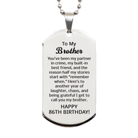 Load image into Gallery viewer, 86th Birthday Gifts for Brother - 86th Birthday Dog Tag Necklace for Brother - Stainless Steel – front view

