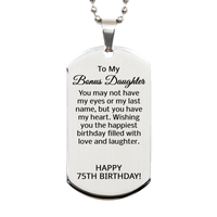 Load image into Gallery viewer, 75th Birthday Gifts for Bonus Daughter - 75th Birthday Dog Tag Necklace for Bonus Daughter - Stainless Steel – front view
