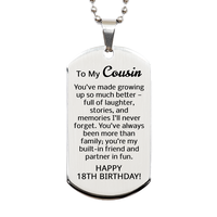Load image into Gallery viewer, 18th Birthday Gifts for Cousin - 18th Birthday Dog Tag Necklace for Cousin - To My Cousin Necklace - Stainless Steel – front view
