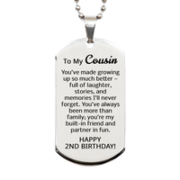 Load image into Gallery viewer, 2nd Birthday Gifts for Cousin - 2nd Birthday Dog Tag Necklace for Cousin - To My Cousin Necklace - Stainless Steel – front view
