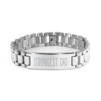 Load image into Gallery viewer, Strongest Dad Bracelet, Dad Stainless Steel Bracelet for Him – front view
