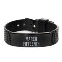 Load image into Gallery viewer, March Fifteenth Bracelet Birthday Birth Date Wedding Anniversary Date for Men Women Him Her March 15 Jewelry – front view
