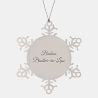 Load image into Gallery viewer, Badass Brother in Law Ornament Snowflake Ornament – front view
