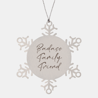 Load image into Gallery viewer, Badass Family Friend Ornament Snowflake Ornament – front view
