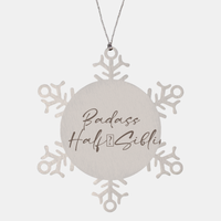 Load image into Gallery viewer, Badass Half Sibling Ornament Snowflake Ornament – front view
