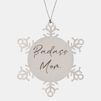 Load image into Gallery viewer, Badass Mom Ornament Snowflake Ornament – front view
