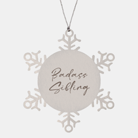 Load image into Gallery viewer, Badass Sibling Ornament Snowflake Ornament – front view

