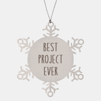 Load image into Gallery viewer, Best Project Ever Ornament Christmas Gift Snowflake Ornament – front view

