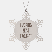 Load image into Gallery viewer, Fucking Best Project Ornament Christmas Gift Snowflake Ornament – front view
