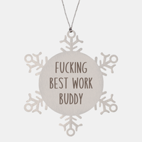 Load image into Gallery viewer, Fucking Best Work Buddy Ornament Christmas Gift Snowflake Ornament – front view
