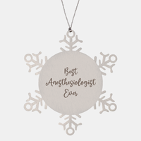 Load image into Gallery viewer, Best Anesthesiologist Ever Ornament Christmas Gift for Him Her Snowflake Ornament – front view

