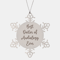 Load image into Gallery viewer, Best Doctor of Audiology Ever Ornament Christmas Gift for Him Her Snowflake Ornament – front view
