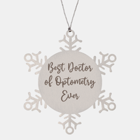 Load image into Gallery viewer, Best Doctor of Optometry Ever Ornament Christmas Gift for Him Her Snowflake Ornament – front view
