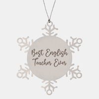 Load image into Gallery viewer, Best English Teacher Ever Ornament Christmas Gift for Him Her Snowflake Ornament – front view
