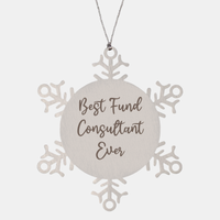Load image into Gallery viewer, Best Fund Consultant Ever Ornament Christmas Gift for Him Her Snowflake Ornament – front view
