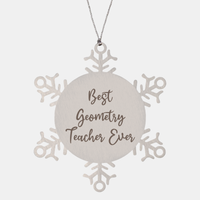 Load image into Gallery viewer, Best Geometry Teacher Ever Ornament Christmas Gift for Him Her Snowflake Ornament – front view
