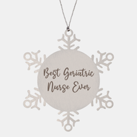 Load image into Gallery viewer, Best Geriatric Nurse Ever Ornament Christmas Gift for Him Her Snowflake Ornament – front view
