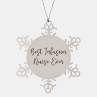 Load image into Gallery viewer, Best Infusion Nurse Ever Ornament Christmas Gift for Him Her Snowflake Ornament – front view
