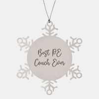 Load image into Gallery viewer, Best PE Coach Ever Ornament Christmas Gift for Him Her Snowflake Ornament – front view
