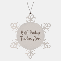Load image into Gallery viewer, Best Poetry Teacher Ever Ornament Christmas Gift for Him Her Snowflake Ornament – front view
